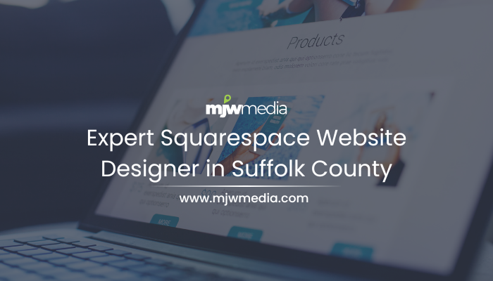 Squarespace website designer in suffolk county