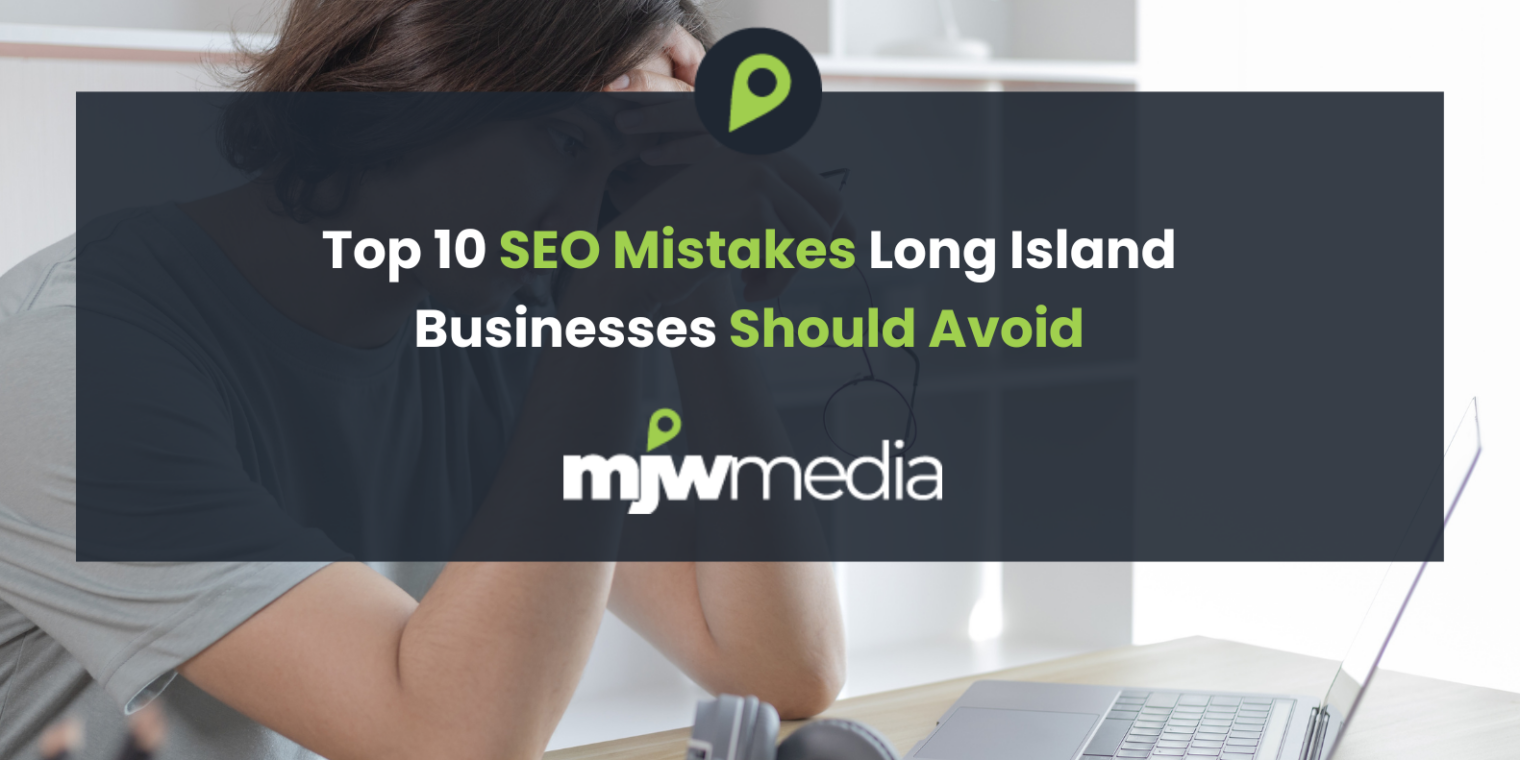 Top 10 seo mistakes long island businesses should avoid 1 Top 10 seo mistakes long island businesses should avoid