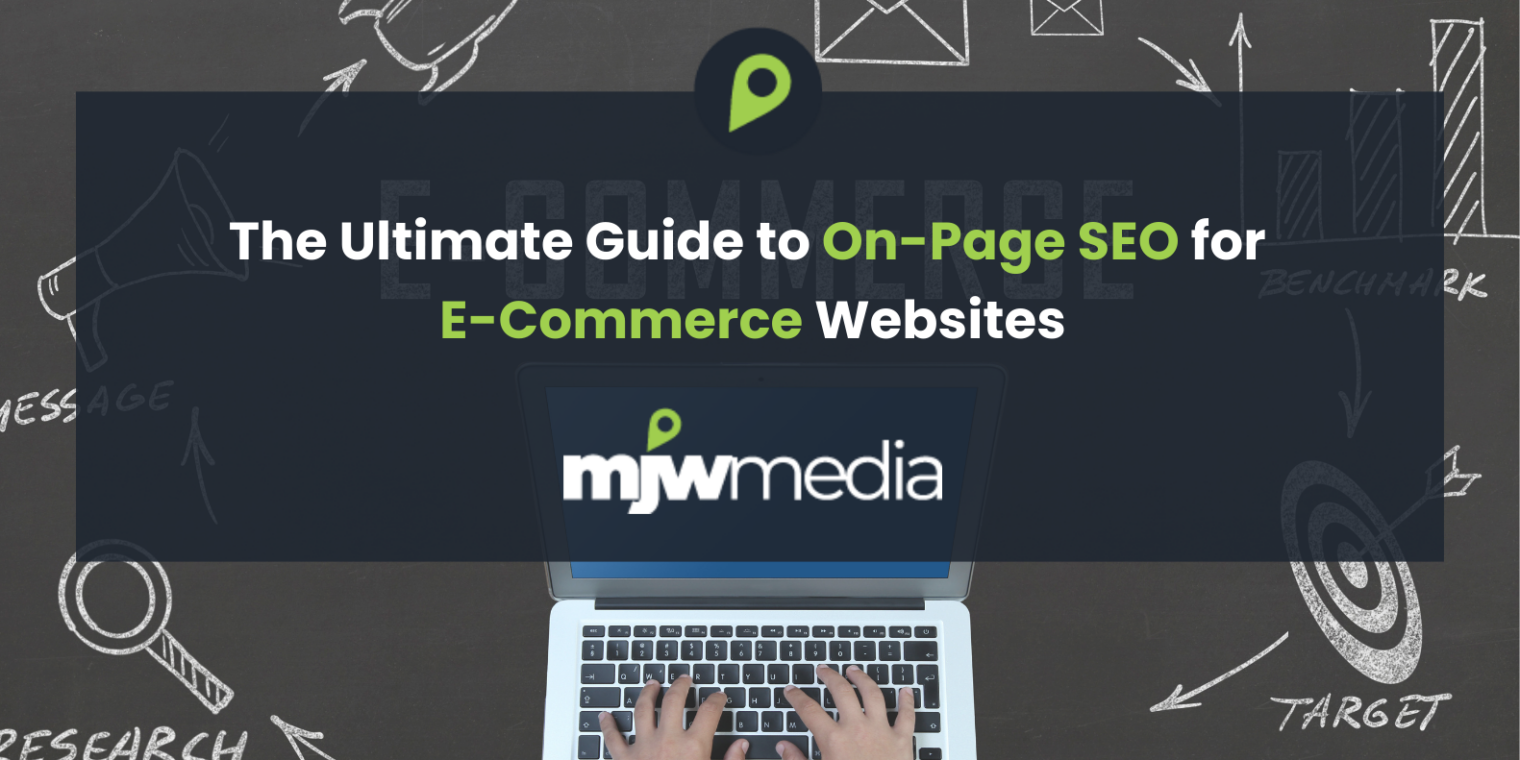 The ultimate guide to on-page seo for e-commerce websites