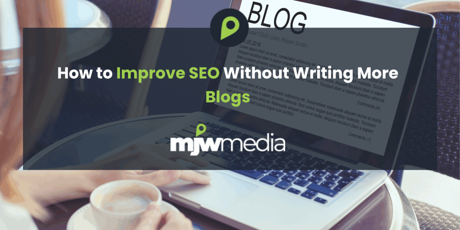 How to improve seo without writing more blogs