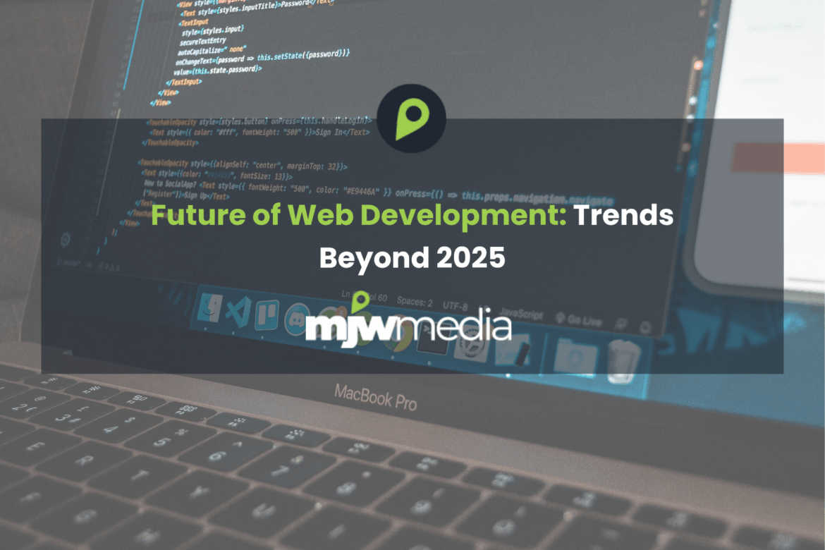Future of web development: trends beyond 2025