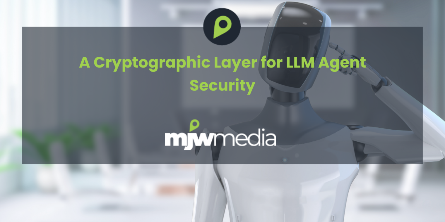A cryptographic layer for llm agent security 1 A cryptographic layer for llm agent security