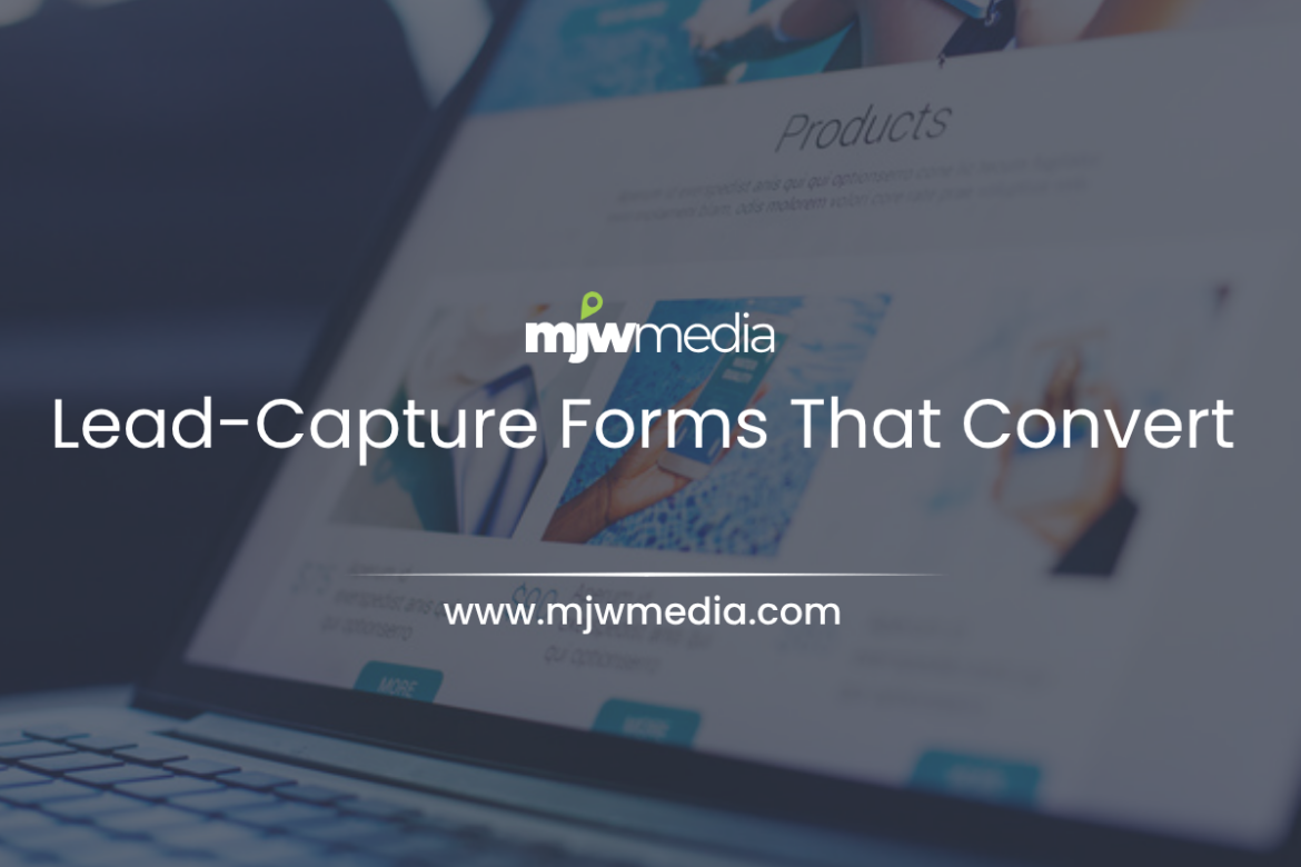 Lead-capture forms that convert: length, fields & placement 2 Lead-capture forms that convert: length, fields & placement